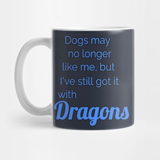 No dogs, more Dragons Mug